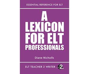 A Lexicon For ELT Professionals