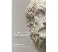 A Lexicon of the Homeric Dialect by R. J. Cunliffe Roger L. Nichols (Auteur)