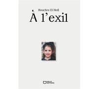 À l'exil - Bouchra El Hafi - Hello - broché - Témoignage