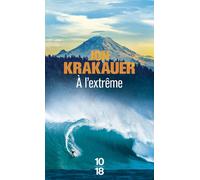 A l'extrême - Jon Krakauer - 10/18 - Poche - Récit