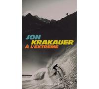 A l'extrême - Jon Krakauer - Presses De La Cite - broché - Récit