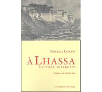 A Lhassa, La Ville Interdite