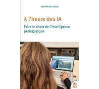 A l'heure des IA, faire le choix de l'intelligence pédagogique