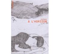 A l'horizon - Chihoi - Atrabile - broché - Bande dessinée