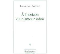 A L'horizon D'un Amour Infini