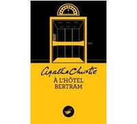 Agatha Christie – A l'hôtel Bertram – Nouvelle traduction révisée – Roman – Poche