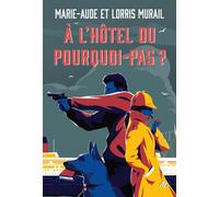 À l'Hôtel du Pourquoi-Pas ? - Marie-Aude Murail - Ecole Des Loisirs - broché - Roman adolescent