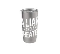 A Liar And A Cheater Breakup Puns Expose Ex |- Gobelet isotherme en acier inoxydable double paroi