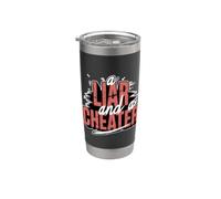 A Liar And A Cheater Les jeux de mots de rupture exposent ex Gobelet isotherme en acier inoxydable double paroi