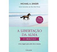 A Libertação da Alma - O Oráculo