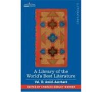A Library of the World's Best Literature - Ancient and Modern - Vol. II (Forty-Five Volumes; Amiel-Auerbach Warner, Charles Dudley (Auteur)