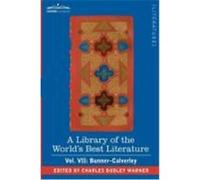 A Library of the World's Best Literature - Ancient and Modern - Vol. VII (Forty-Five Volumes); Bunner - Calverley Warner, Charles Dudley (Auteur)