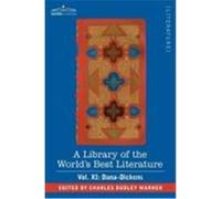 A Library of the World's Best Literature - Ancient and Modern - Vol. XI (Forty-Five Volumes); Dana-Dickens Warner, Charles Dudley (Auteur)