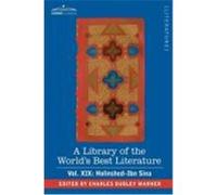 A Library of the World's Best Literature - Ancient and Modern - Vol. XIX (Forty-Five Volumes); Holinshed-Ibn Sina Warner, Charles Dudley (Auteur)