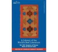 A Library of the World's Best Literature - Ancient and Modern - Vol.XLV (Forty-Five Volumes); Synopses of Famous Books & General Index Warner, Charles Dudley (Auteur)