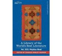A Library of the World's Best Literature - Ancient and Modern - Vol. XXX (Forty-Five Volumes); Polybius-Read Warner, Charles Dudley (Auteur)