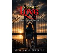A License to Love: A Dog to Watch Over Me