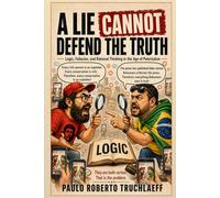 A Lie Cannot Defend the Truth: Logic, Fallacies, and Rational Thinking in the Age of Polarization