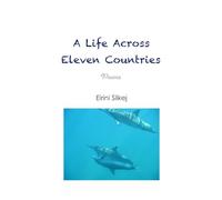 A life Across Eleven Countries: Poems