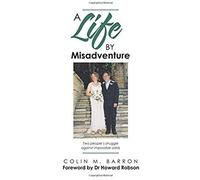 A Life By Misadventure