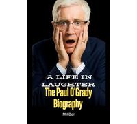 A Life in Laughter: The Paul O'Grady Biography