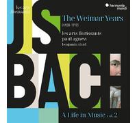 J. S. Bach: une Vie en Musique (Vol. 2). les Années Weimar (1708-1717)