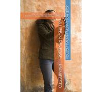 A LIFE IN REVERSE - MANIFESTO: Why Life Seems to Break Us Before It Teaches Us to Love, Understand, and Mature