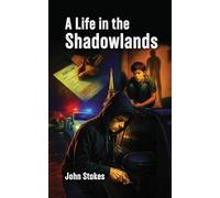 A Life in the Shadowlands