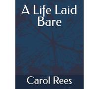 A Life Laid Bare
