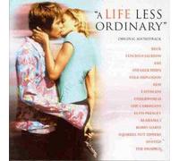 A Life Less Ordinary (Original Soundtrack)