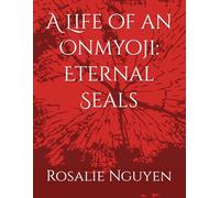 A Life of an Onmyoji: Eternal Seals