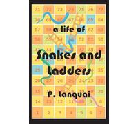 A Life of Snakes and Ladders