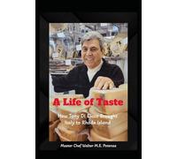A Life of Taste: How Anthony Di Cicco Changed the Way Rhode Island Eats Italian Food.