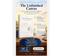 A LIFE’S WORK - The Unfinished Canvas : Berkshire Hathaway: Warren Buffett, Berkshire Hathaway, and a painting never finished