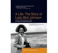 A Life: The Story of Lady Bird Johnson - By Four-Time Academy Award Winner