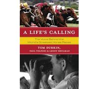 A Life's Calling: The Voice Behind the World's Greatest Horse Races