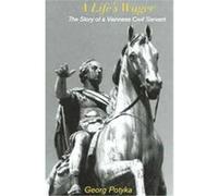 A Life's Wager, Studies in Austrian Literature, Culture, and Thought Georg Potyka, Todd C. Hanlin (Auteur)