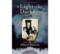 A Light in the Darkness: Janusz Korczak, His Orphans, and the Holocaust