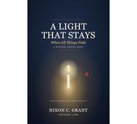 A Light That Stays When All Things Fade