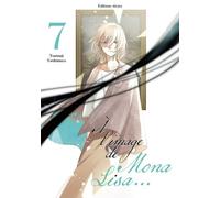 À l'image de Mona Lisa... - Tome 7 Tsumuji Yoshimura (Auteur), Victoria Seigneur (Traduction)