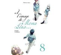 À l'image de Mona Lisa... - Tome 8