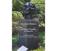 A Limited Number of Miracles: a walk through the New Orleans Sculpture Garden
