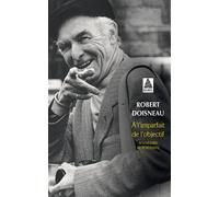 À l'imparfait de l'objectif: Souvenirs et portraits – Actes Sud