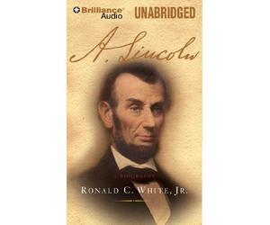 [(A. Lincoln: A Biography )] [Author: Jr. Jr Ronald C White] [Apr-2011]