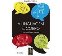 A Linguagem Do Corpo. O Que Você Precisa Saber David Cohen (Auteur)
