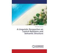 A Linguistic Perspective on Lexical Relations and Semantic Structure