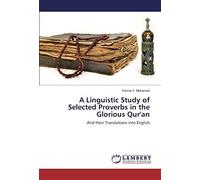 A Linguistic Study Of Selected Proverbs In The Glorious Qur'an