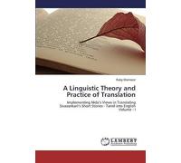 A Linguistic Theory And Practice Of Translation: Implementing Nida's Views In Translating Sivasankari's Short Stories - Tamil Into English Volume - I