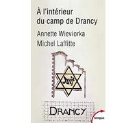 Annette Wieviorka – À l'intérieur du camp de Drancy – Perrin