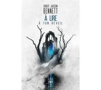 À lire à ton réveil Robert Jackson Bennett (Auteur), Michelle Charrier (Traduction), Aurélien Police (Illustration)